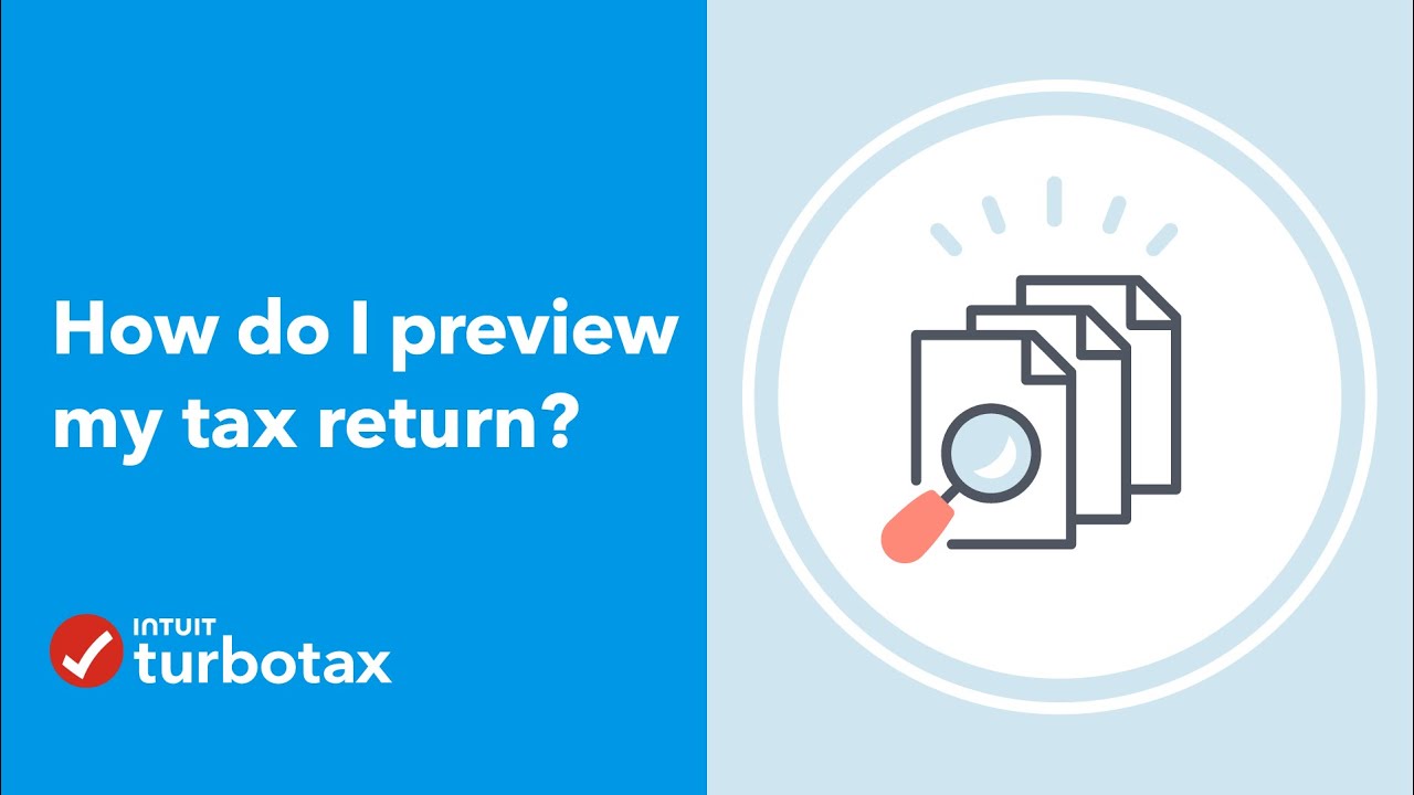 How Do I Preview My Tax Return Online? – TurboTax Support Video