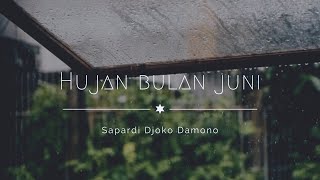 Hujan Bulan Juni | Sapardi Djoko Damono