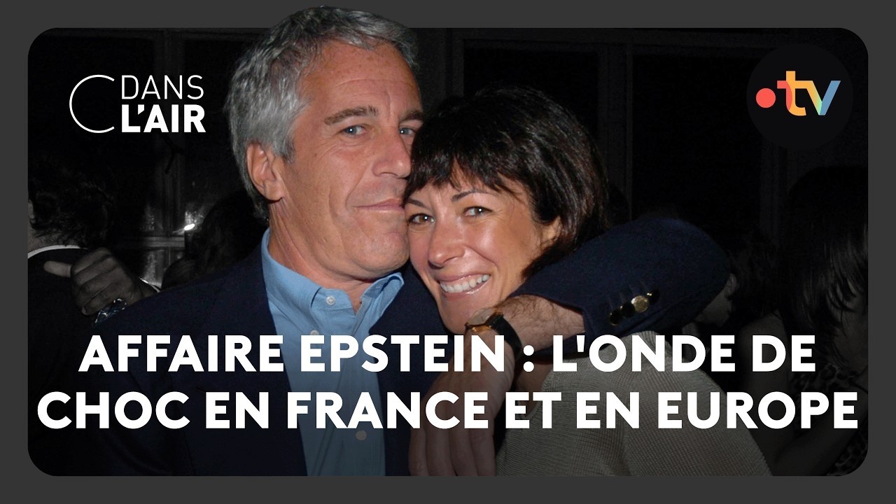 Affaire Epstein : l'onde de choc en France et en Europe  -  C dans l’air - 04.02.2026