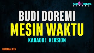 Download Lagu Budi Doremi - Mesin Waktu (Karaoke Version) MP3