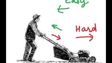 Why pulling is easier than pushing a Lawn Mower?
