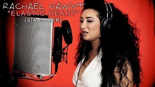 Elastic Heart - Sia - Rachael Hawnt Cover