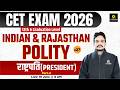 CET 2026 | Indian & Raj Polity | राष्ट्रपति Part-2 | Theory + MCQ | Vikram sir