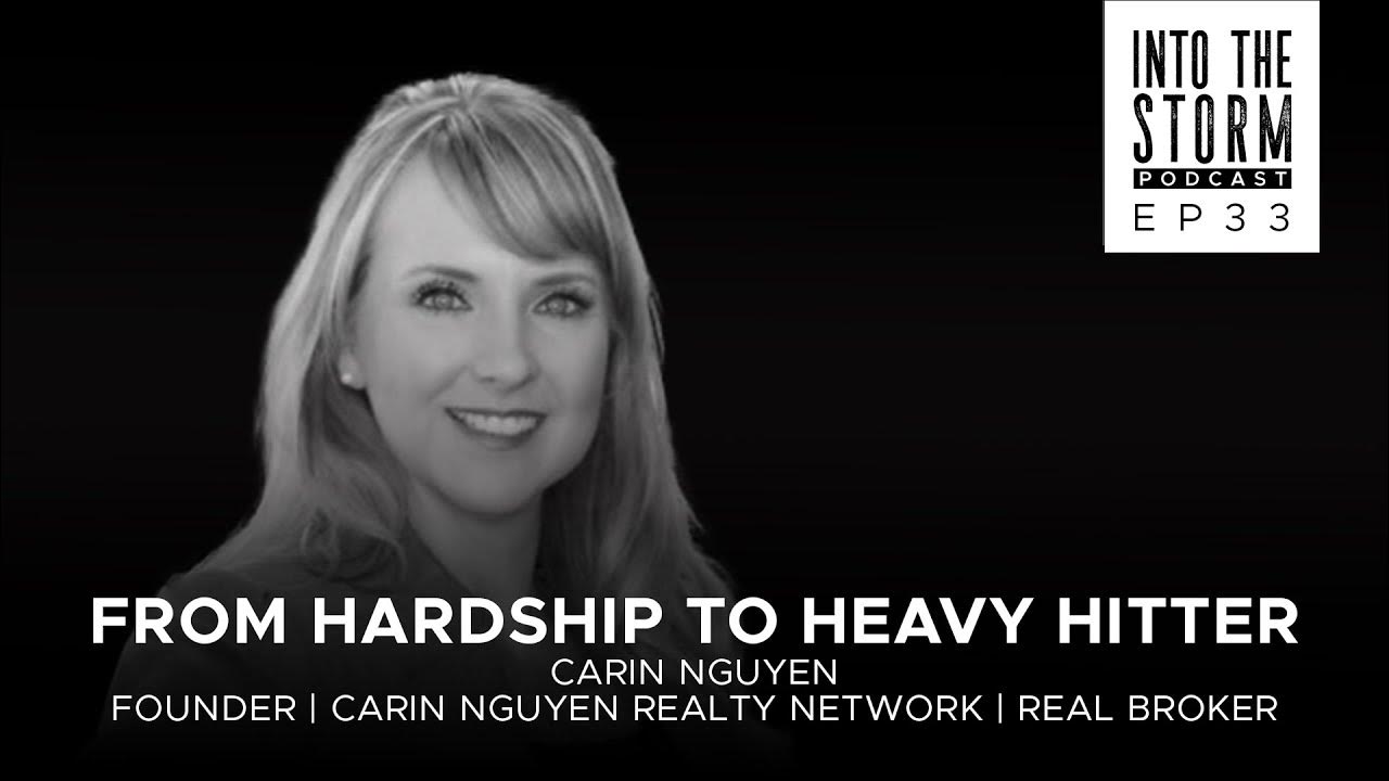 From Hardship to Heavy Hitter Carin Nguyen EP33 YouTube