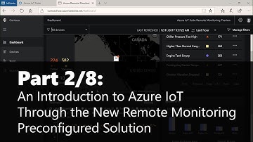 Part 2/8 An Introduction to Azure IoT Through the New Remote Monitoring Preconfigured Solution