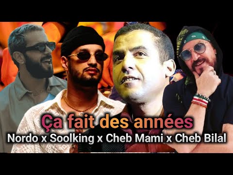 Nordo X Cheb Bilal X Mami X Soolking Ça Fait Des Années Mushup Rai Remix 2025