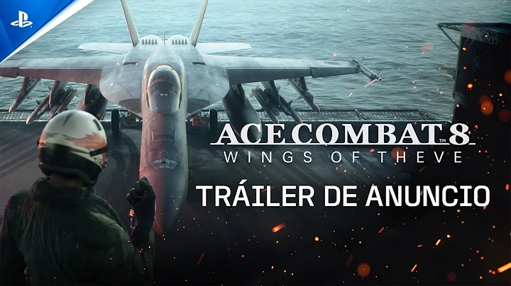 Ace Combat 8: Wings Of Theve | Tráiler de anuncio | PS5