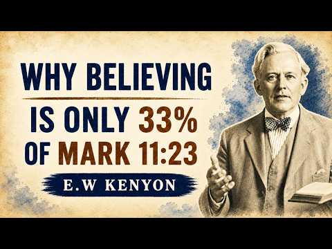 Jesus Didn’t Say "Just Believe" in Mark 11:23 — He Said Speak || EW Kenyon Revelations