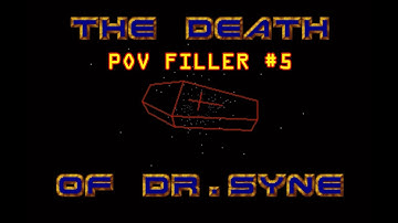 POV Filler Demo 5 - The Death Of Dr.Syne