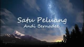 8D | Andi Bernadee - Satu Peluang [Lirik]