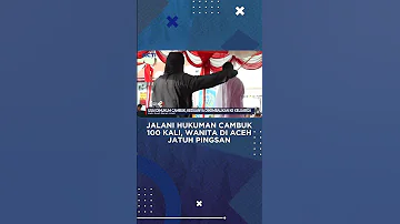 Jalani Hukuman Cambuk 100 Kali Wanita Di Aceh Jatuh Pingsan 