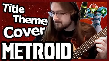 Metroid - Title Theme [Ambient Guitar / Synth Cover]