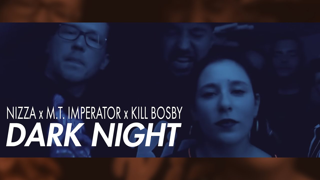 niZZa x M.T. Imperator x Kill Bosby ►DARK NIGHT◄ [ official video ] prod. by Fay Guevara