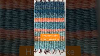 How to Make a Yarn Weaving: YBCA Art Workshops