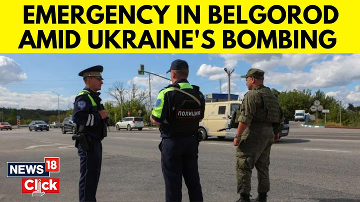 Russia Vs Ukraine News | Russia’s Belgorod Declares Emergency Amid Ukraine Bombardment | N18G