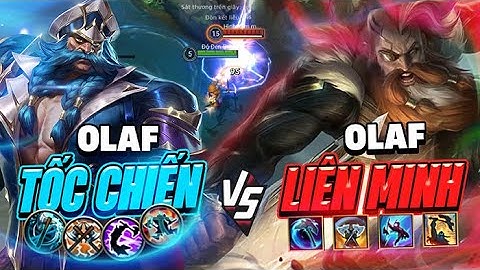 OLAF LIÊN MINH VS OLAF TỐC CHIẾN - VIKING NÀO MẠNH MẼ HƠN!?| HÀ TIỀU PHU