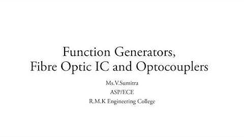 EC8453 UNIT V LIC Special Function ICs : Function Generator and OptoCouplers