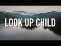 Look Up Child - [Lyric Video] Lauren Daigle