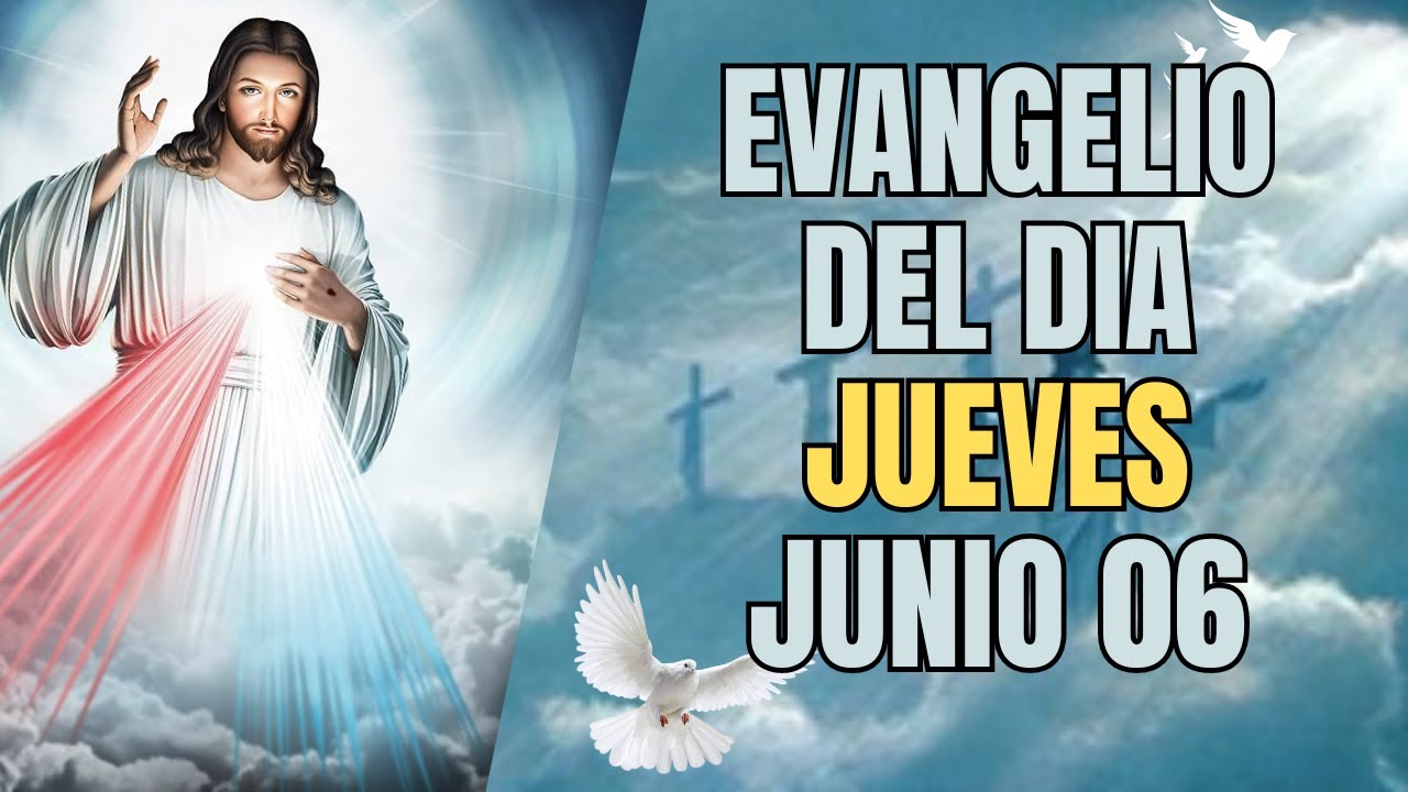 Evangelio del día de Hoy Jueves 06 de Junio de 2024 - YouTube