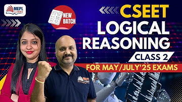 Logical Reasoning - Class 2 | CSEET - New Batch | MEPL Classes
