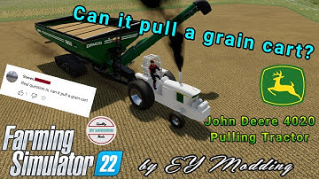 Can it pull a Grain Cart? |𝗙𝗦𝟮𝟮| John Deere 4020 Pulling Tractor by EY modding #PullingTest