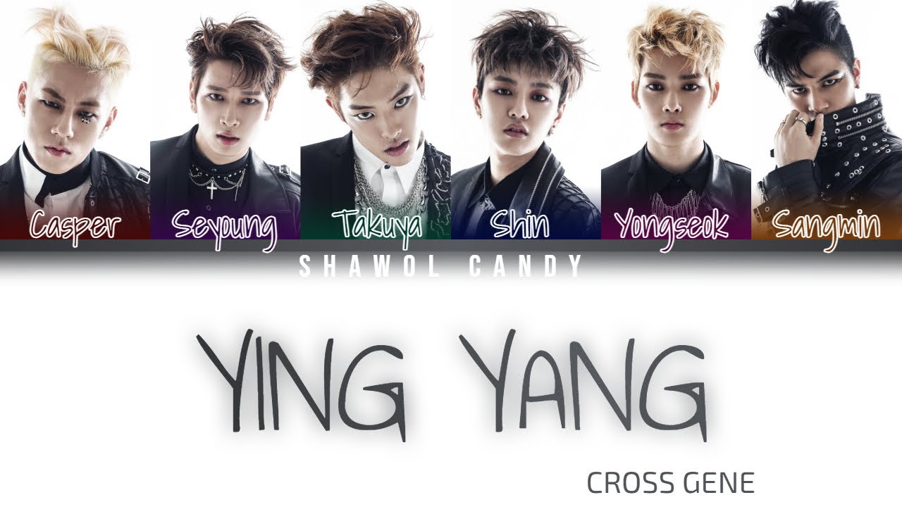 Cross Gene (크로스진) - YING YANG Lyrics (Color Coded Lyrics Eng/Rom/Jpn)