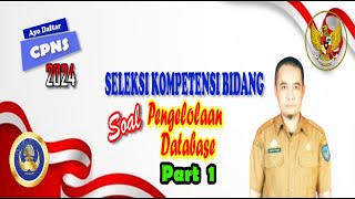 Paling Dicari ! Soal SKB Pranata Komputer 2024 yang Wajib Kamu Pelajari Pengelolaan Database Part 1