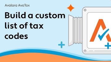Build a custom list of tax codes - AvaTax