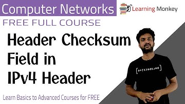 Header Checksum Field in IPv4 Header || Lesson 76 || Computer Networks || Learning Monkey ||