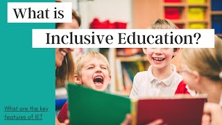What is inclusive education?