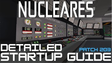 Detailed Reactor Startup Guide - Nucleares - Patch 203