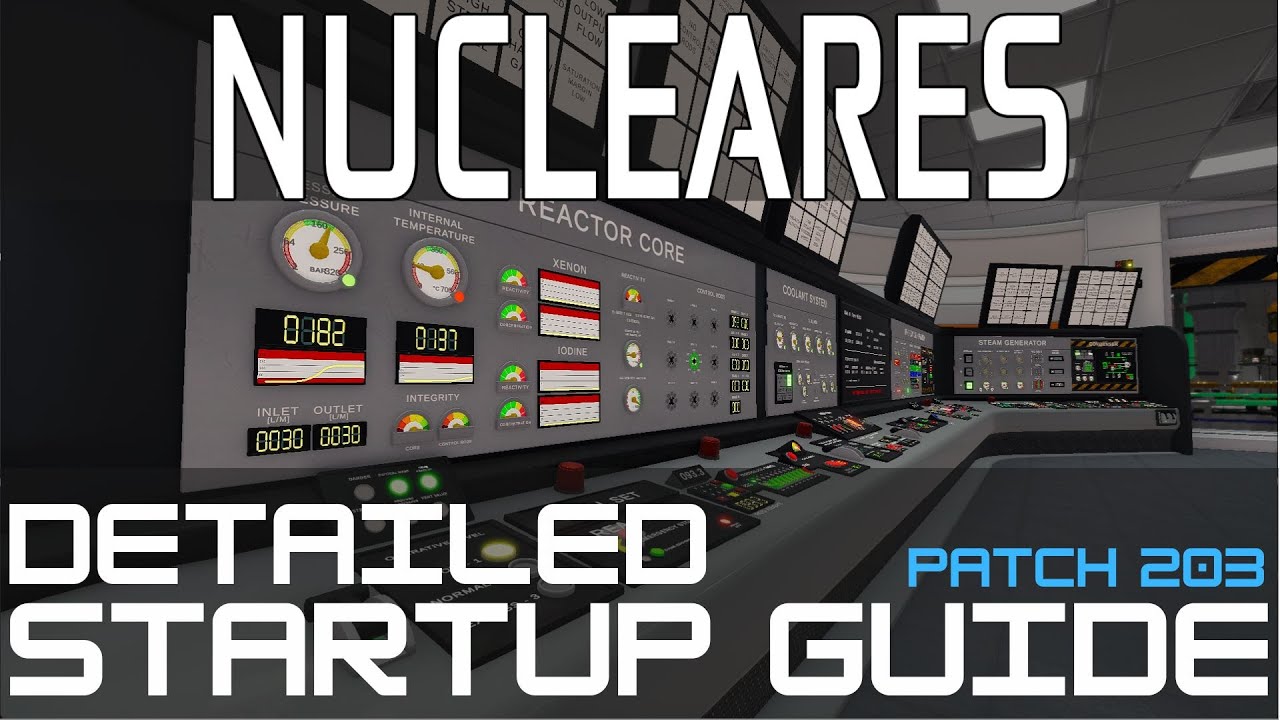Подробное руководство по запуску реактора - Nucleares - Патч 203