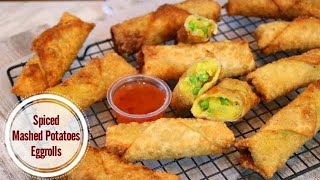 Spiced mashed potato egg rolls