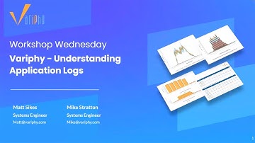 Webinar: Understanding Variphy Application Logs