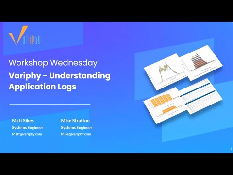 Webinar: Understanding Variphy Application Logs