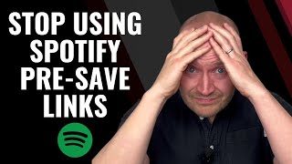 Why Music Artists Shouldn't Use Spotify Pre-Save Links