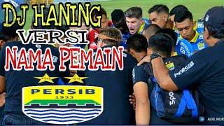 Dj haning versi pemain Persib Bandung#Bobotohpersib