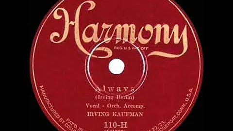 1st RECORDING OF: Always - Irving Kaufman (1926)