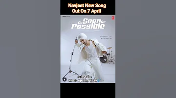 As Soon As Possible Song - Navjeet | New Song | Navjeet New Song 2024 |