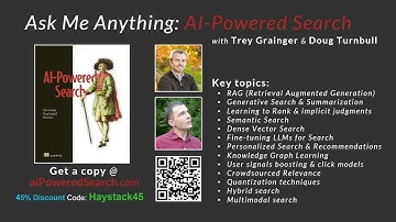 Haystack US 2025 - Trey Grainger & Doug Turnbull: AMA with the Authors of AI-Powered Search