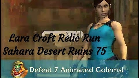 Lara Croft Relic Run 75 Desert Ruins Sahara adventure offline real games replay