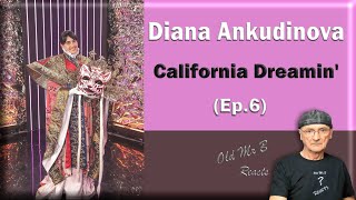 DIANA ANKUDINOVA (Диана Анкудинова) California Dreamin' Ep.6 (Reaction)