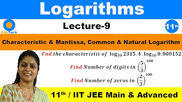 Logarithm L-9 | Characteristic and Mantissa of Logarithm | Number of digits | Class 11 | JEE Math