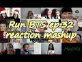 [BTS] Run BTS 달려라 방탄 ep.32｜reaction mashup