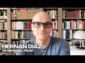 Hernan Diaz On Writing Trust – Service95 Book Club