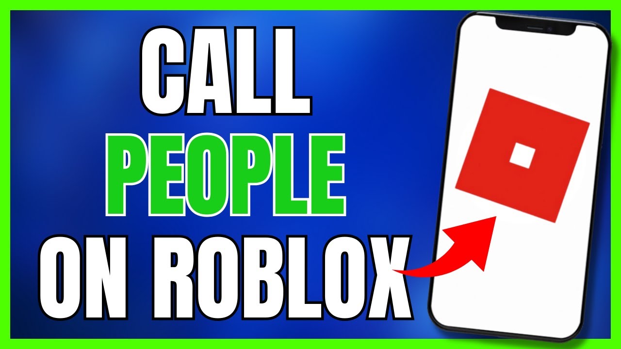 How to call people on Roblox