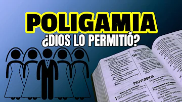 ¿Es la poligamia un pecado en la Biblia?