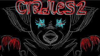 Cradles 2 meme |Lazy|