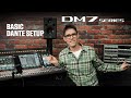 Dm7 series training 5 basic dante setup