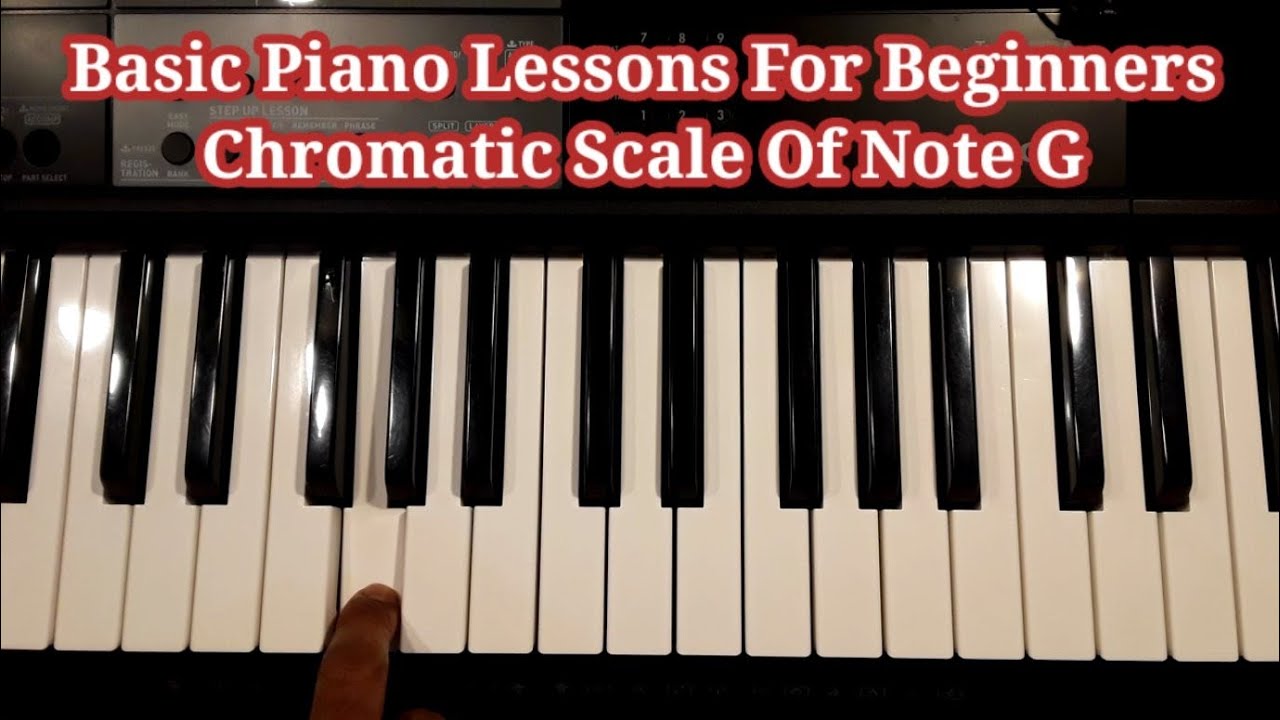 Chromatic Scale Of Note G Theory, Basic Piano Lesson For Beginners ...